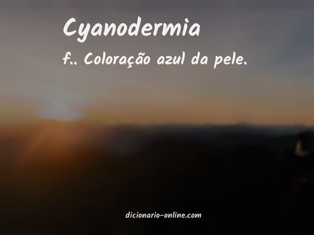 Significado de cyanodermia