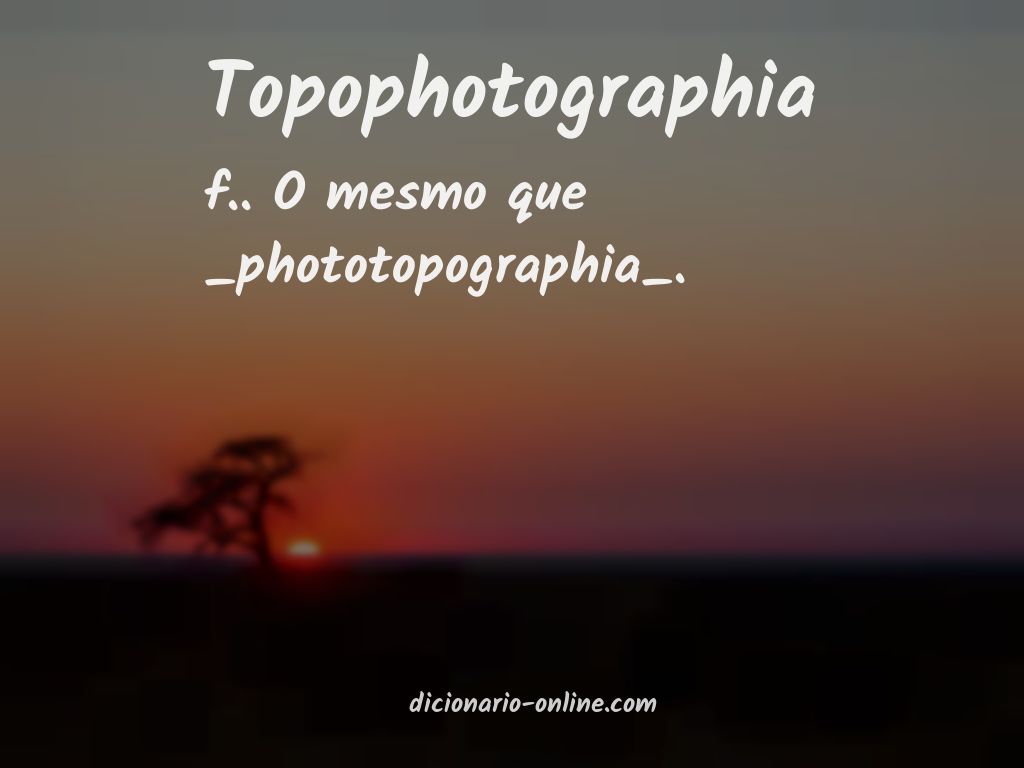 Significado de topophotographia