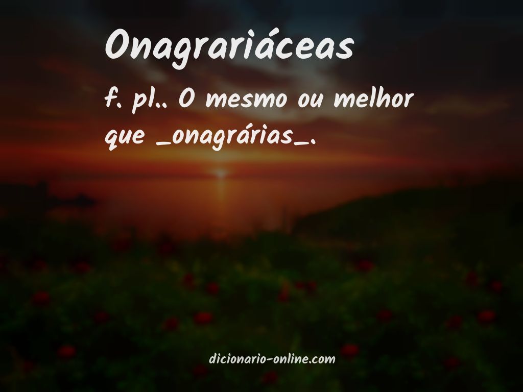 Significado de onagrariáceas