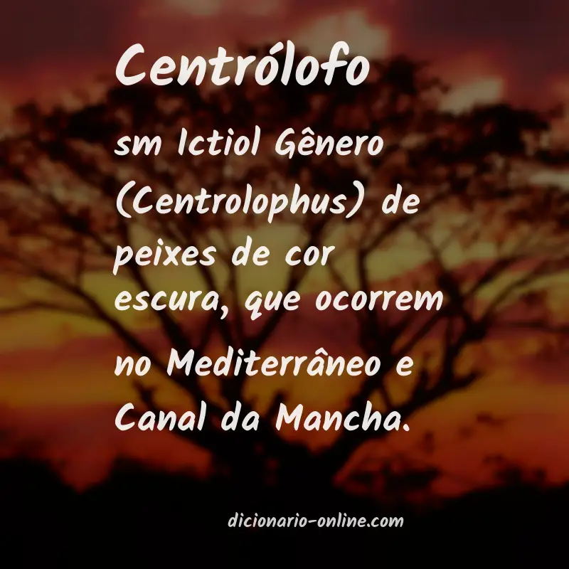 Significado de centrólofo