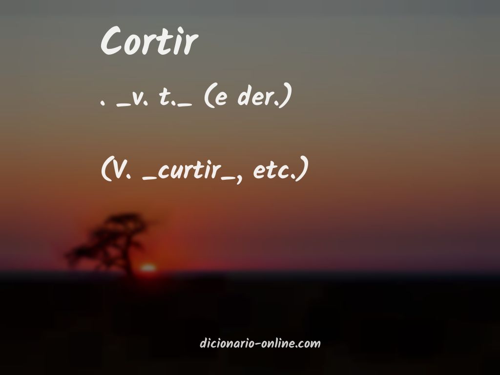 Significado de cortir