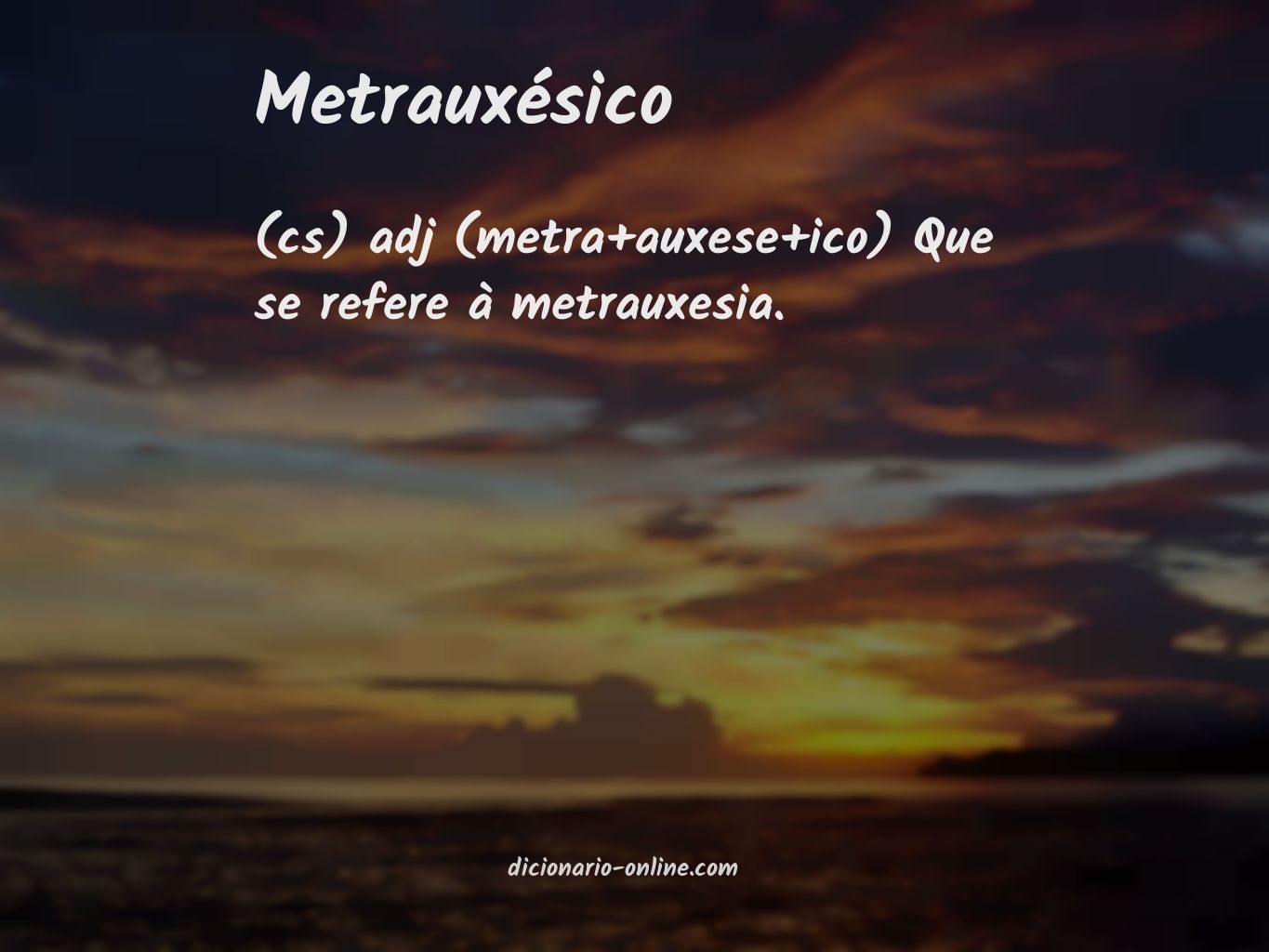 Significado de metrauxésico