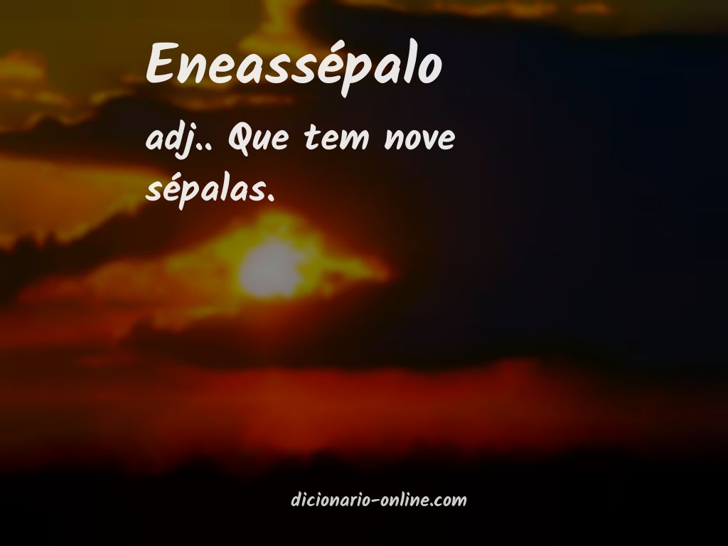 Significado de eneassépalo