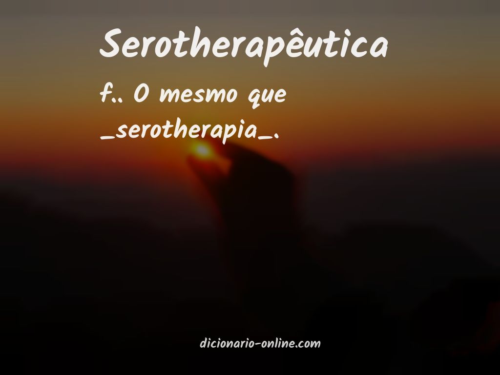 Significado de serotherapêutica