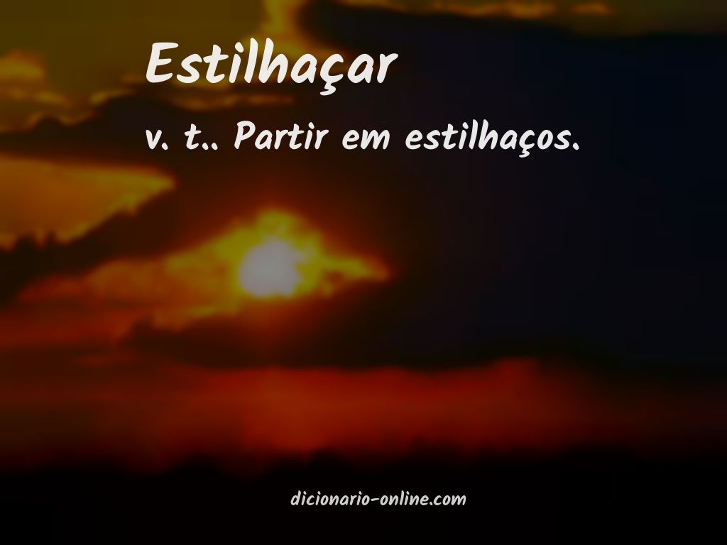 Significado de estilhaçar