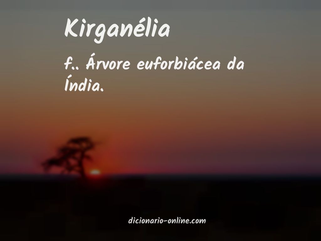 Significado de kirganélia