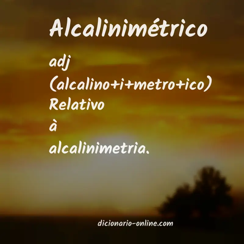 Significado de alcalinimétrico
