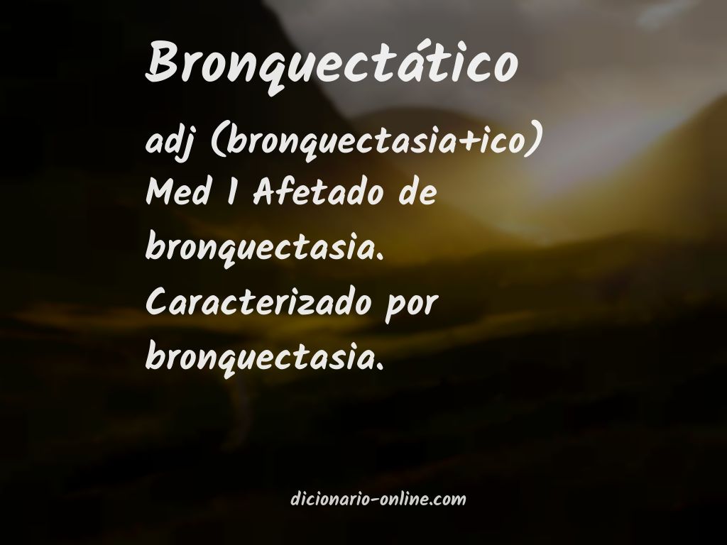 Significado de bronquectático