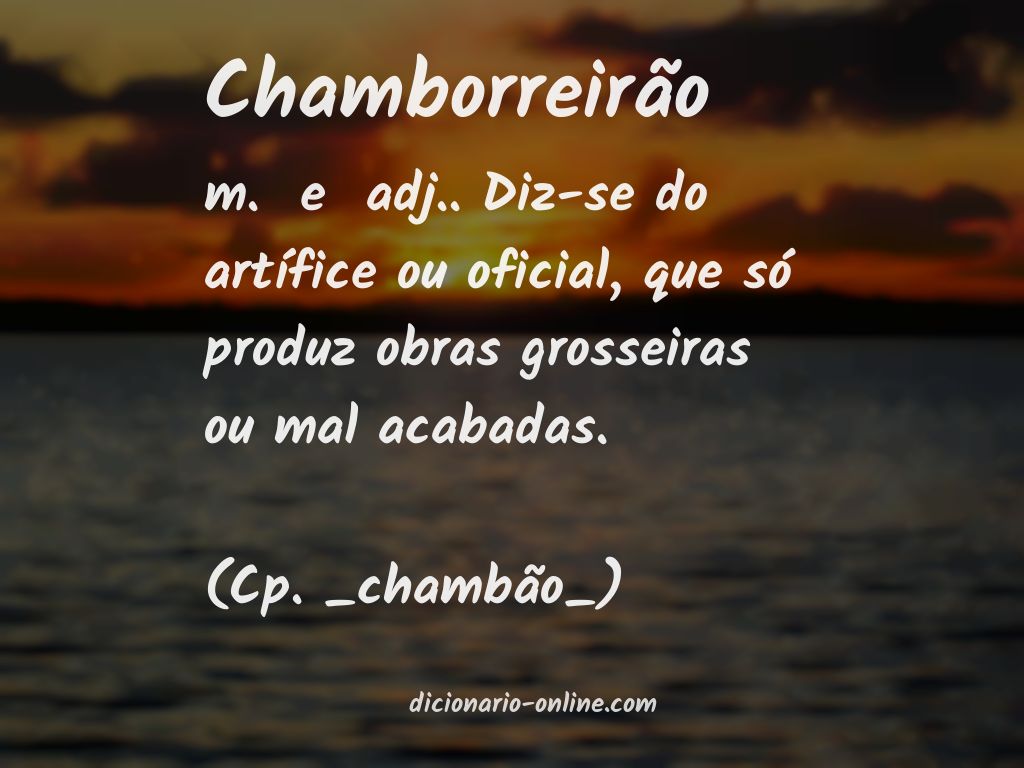 Significado de chamborreirão