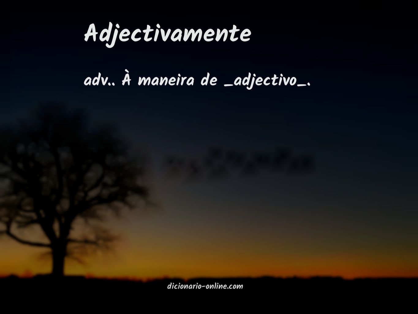 Significado de adjectivamente