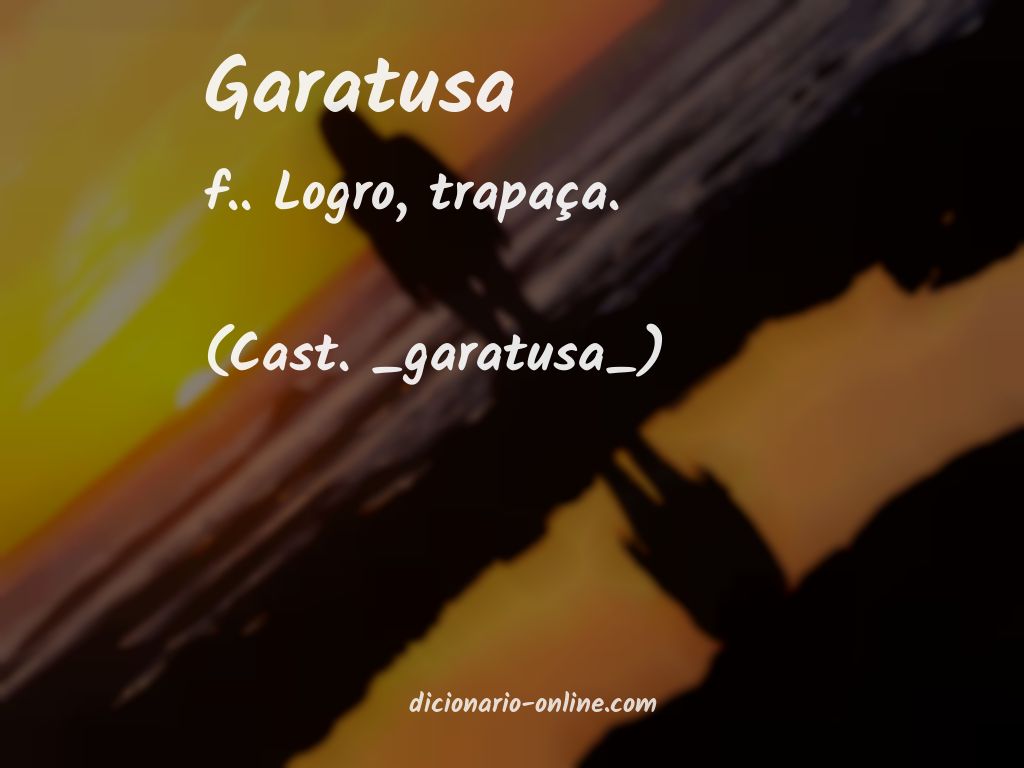 Significado de garatusa