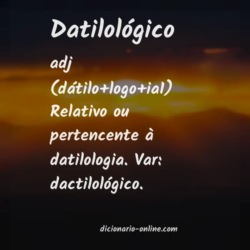 Significado de datilológico