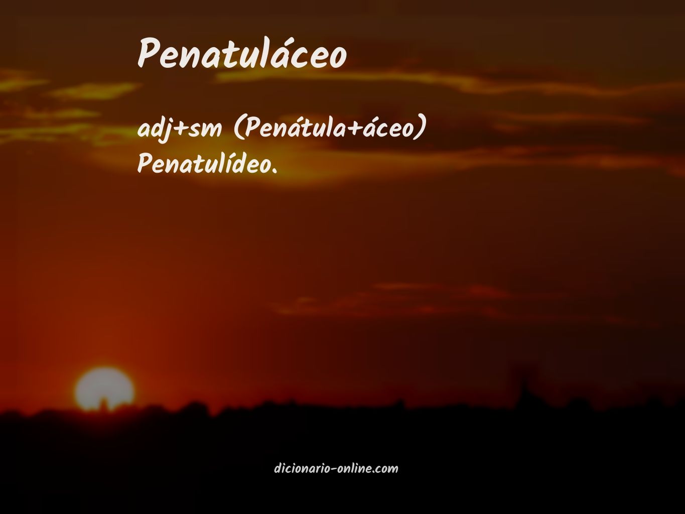 Significado de penatuláceo