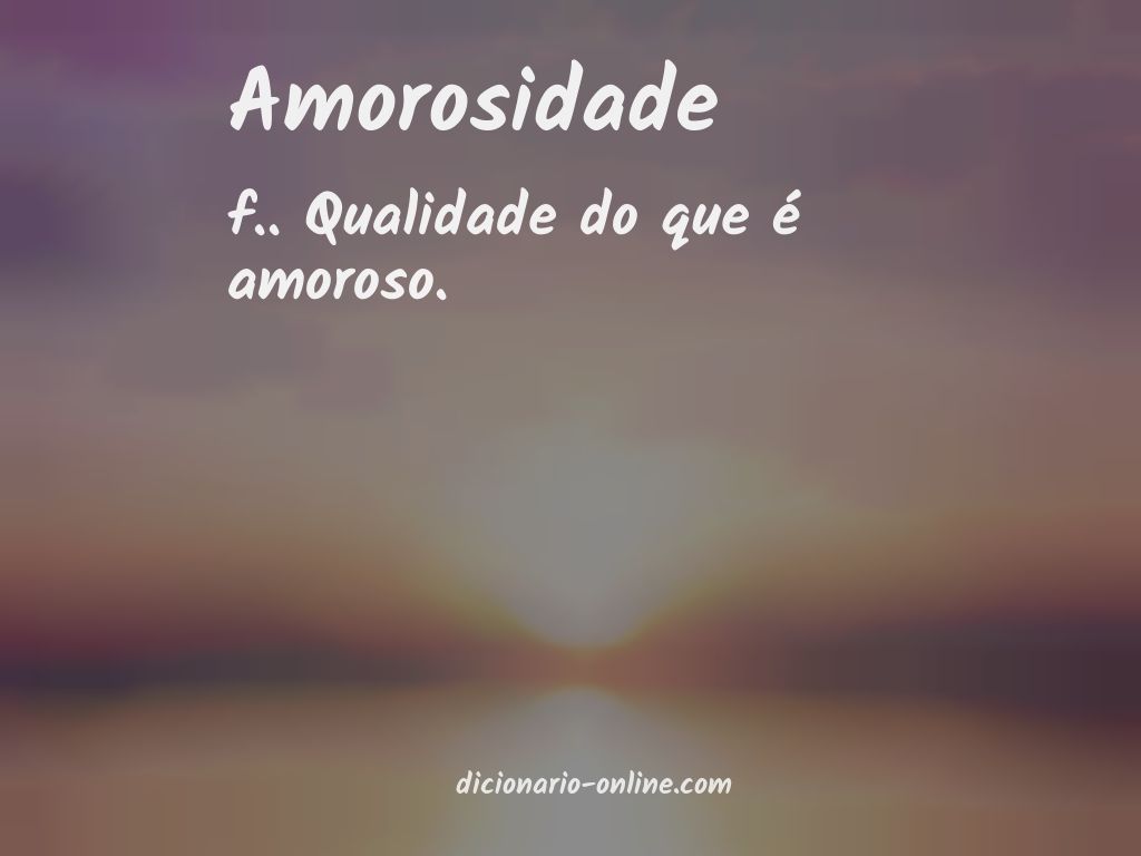 Significado de amorosidade