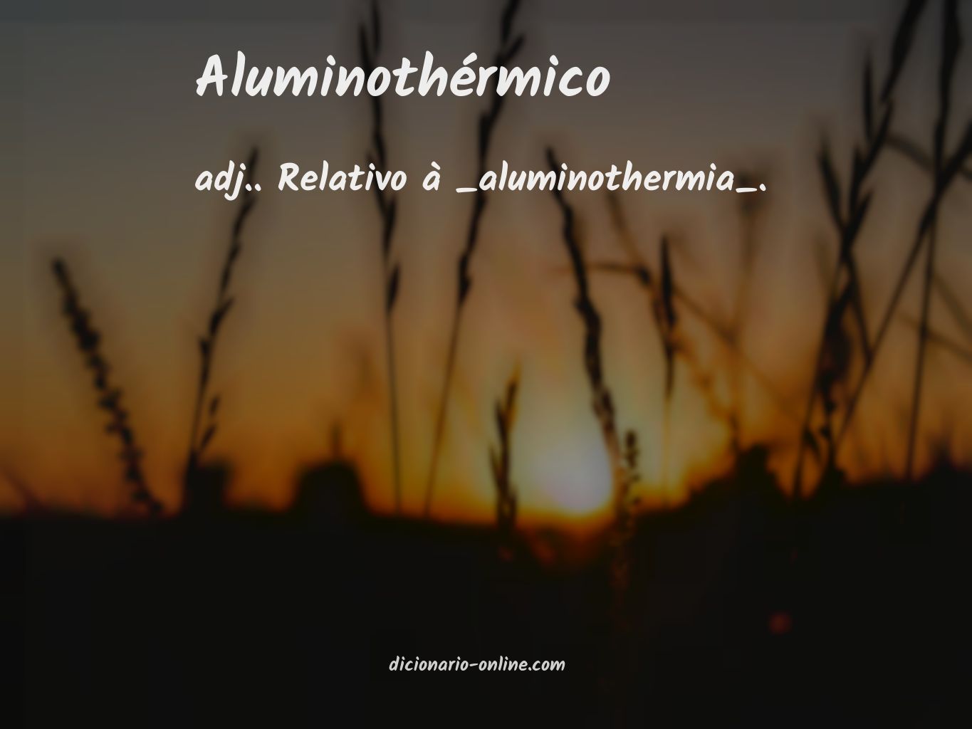 Significado de aluminothérmico