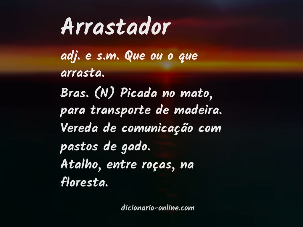 Significado de arrastador