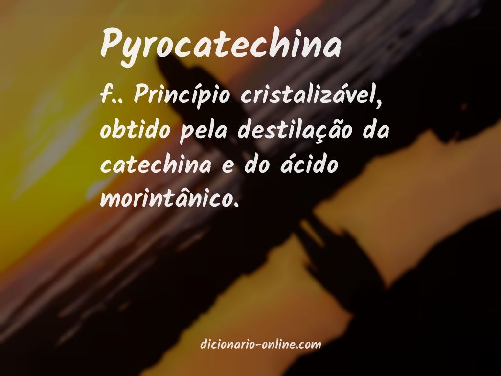 Significado de pyrocatechina