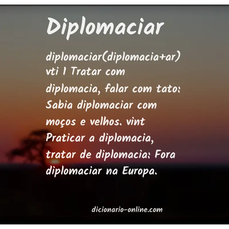 Significado de diplomaciar
