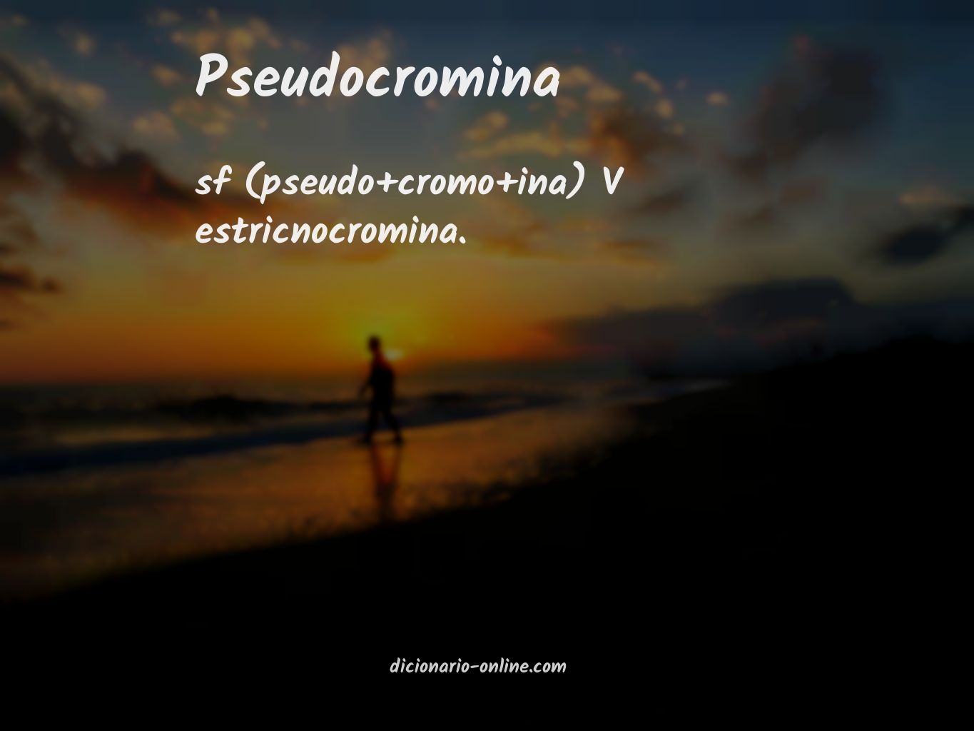 Significado de pseudocromina