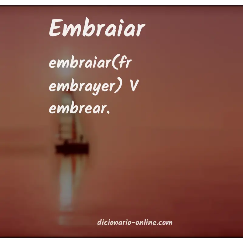 Significado de embraiar