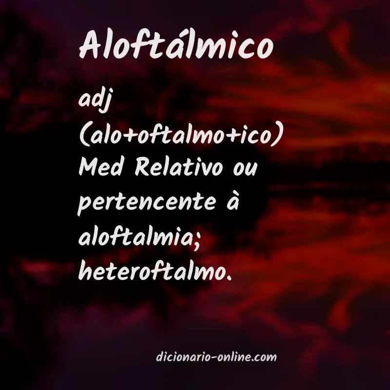 Significado de aloftálmico