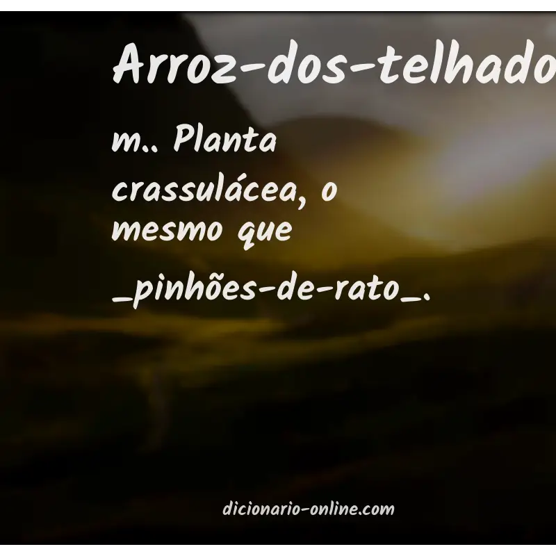 Significado de arroz-dos-telhados