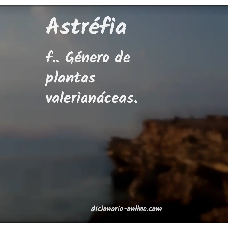 Significado de astréfia