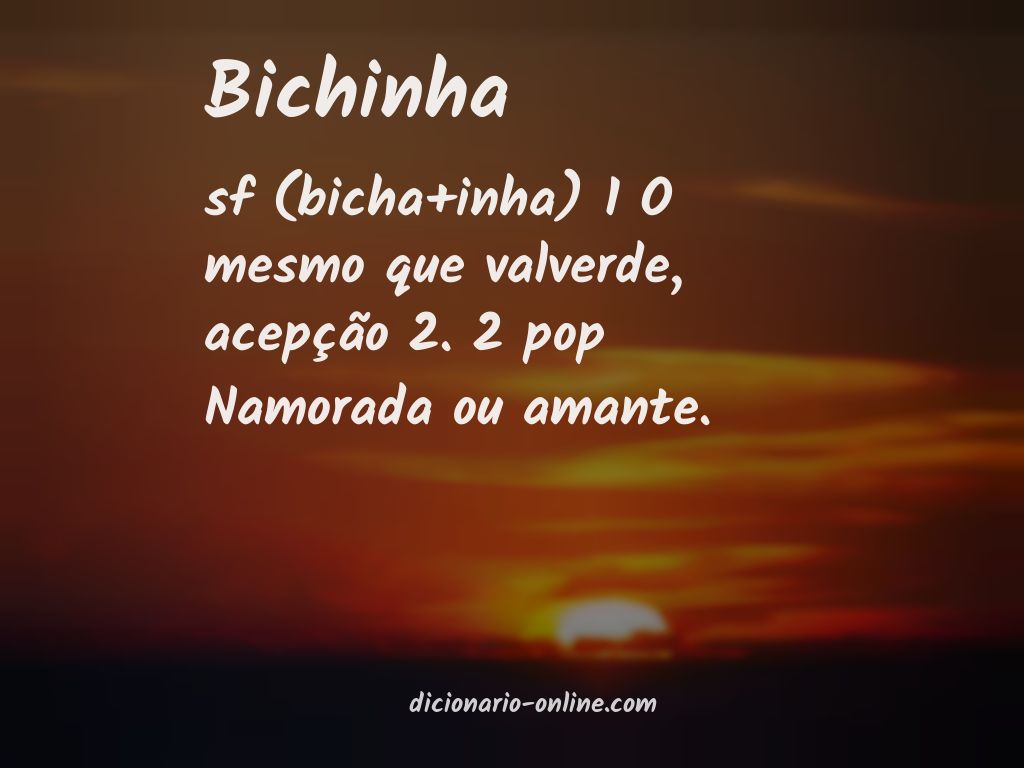 Significado de bichinha