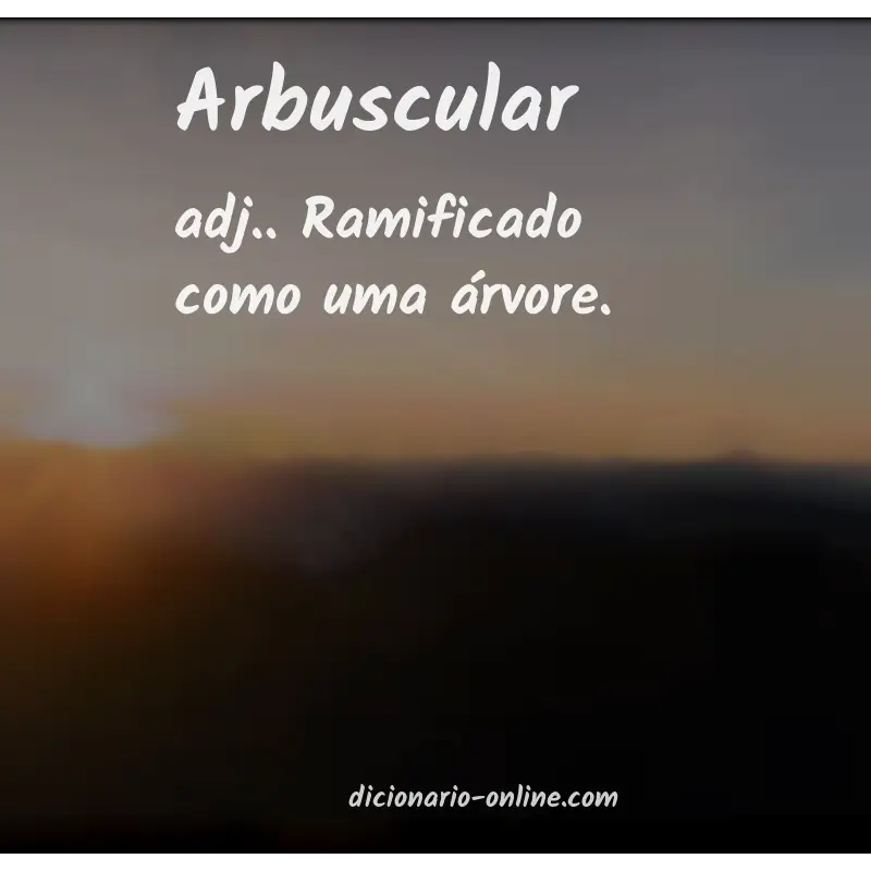 Significado de arbuscular