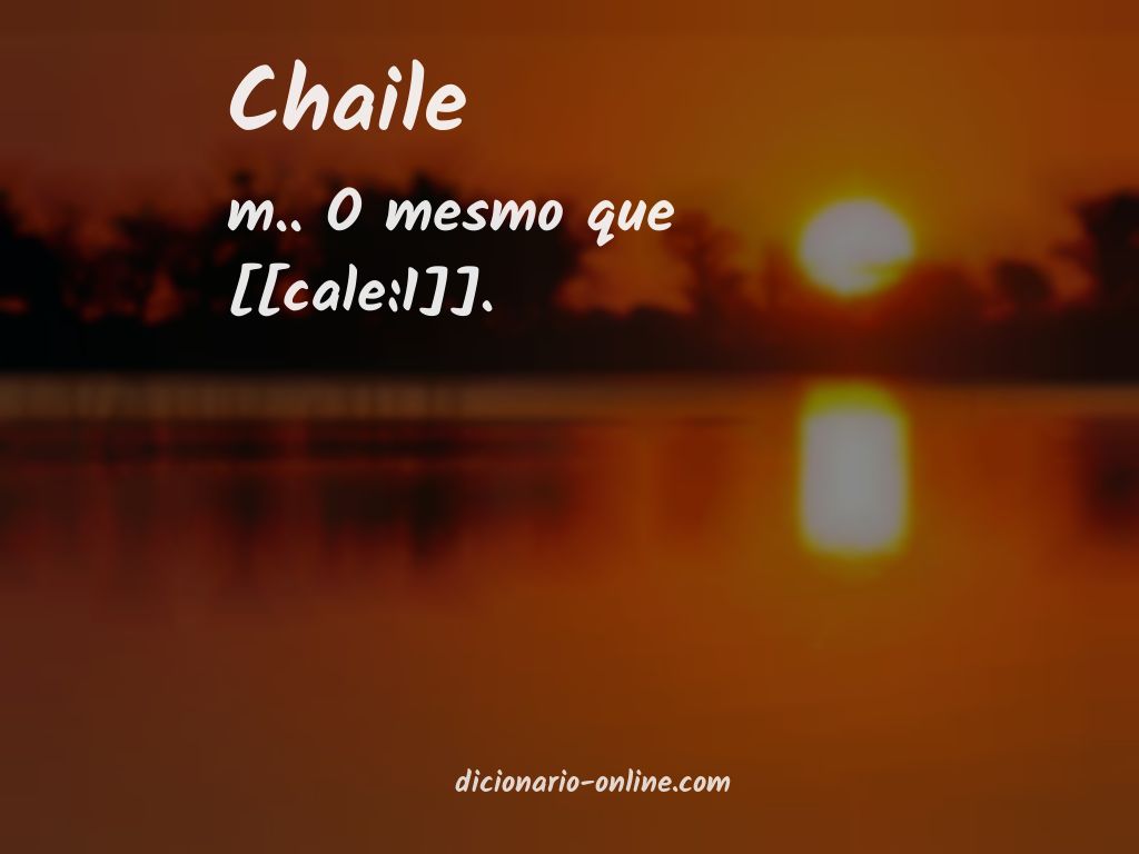 Significado de chaile