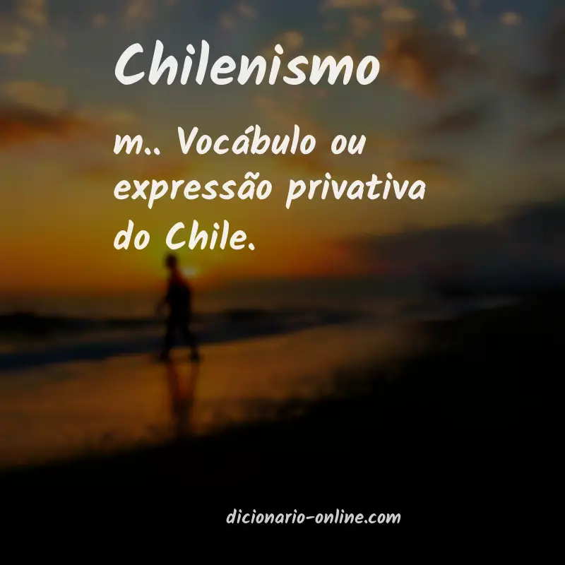 Significado de chilenismo