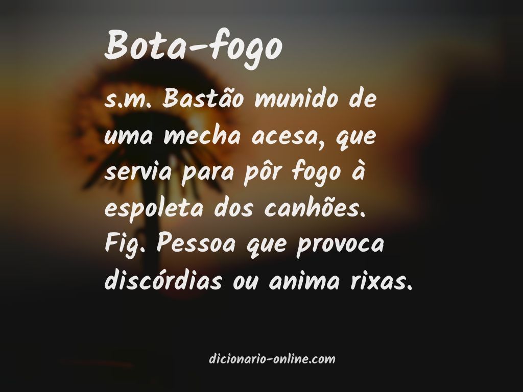 Significado de bota-fogo