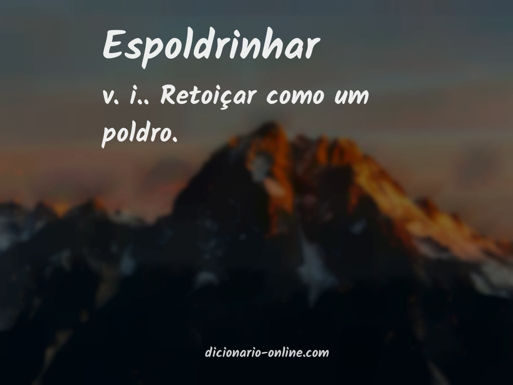 Significado de espoldrinhar