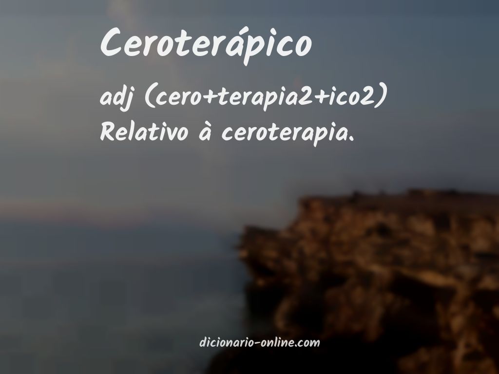 Significado de ceroterápico