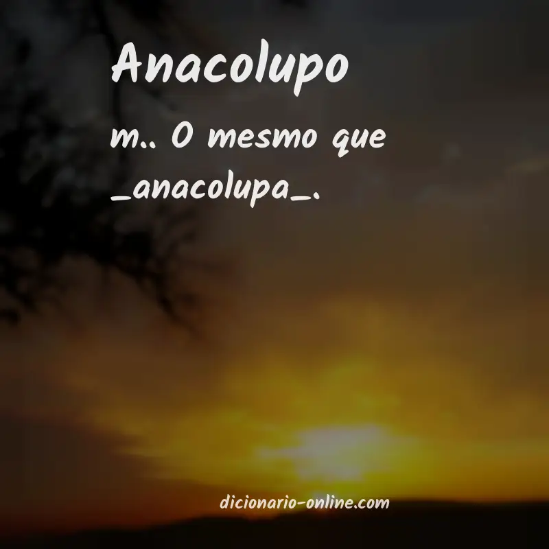 Significado de anacolupo