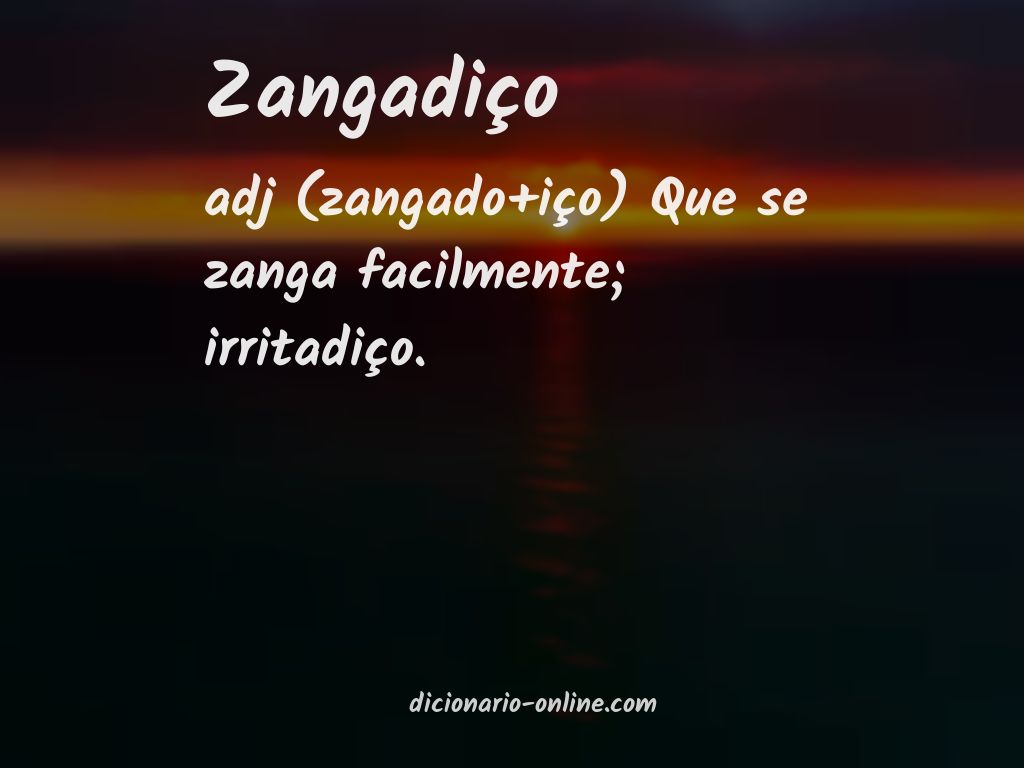 Significado de zangadiço