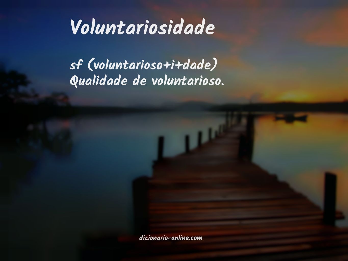 Significado de voluntariosidade