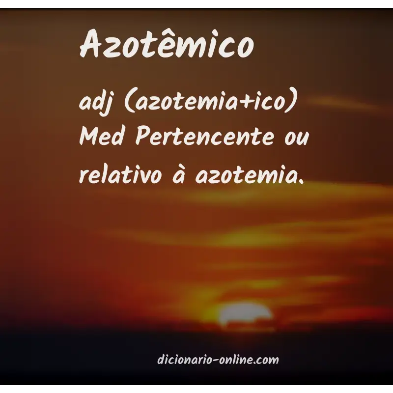 Significado de azotêmico