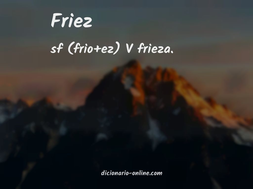 Significado de friez