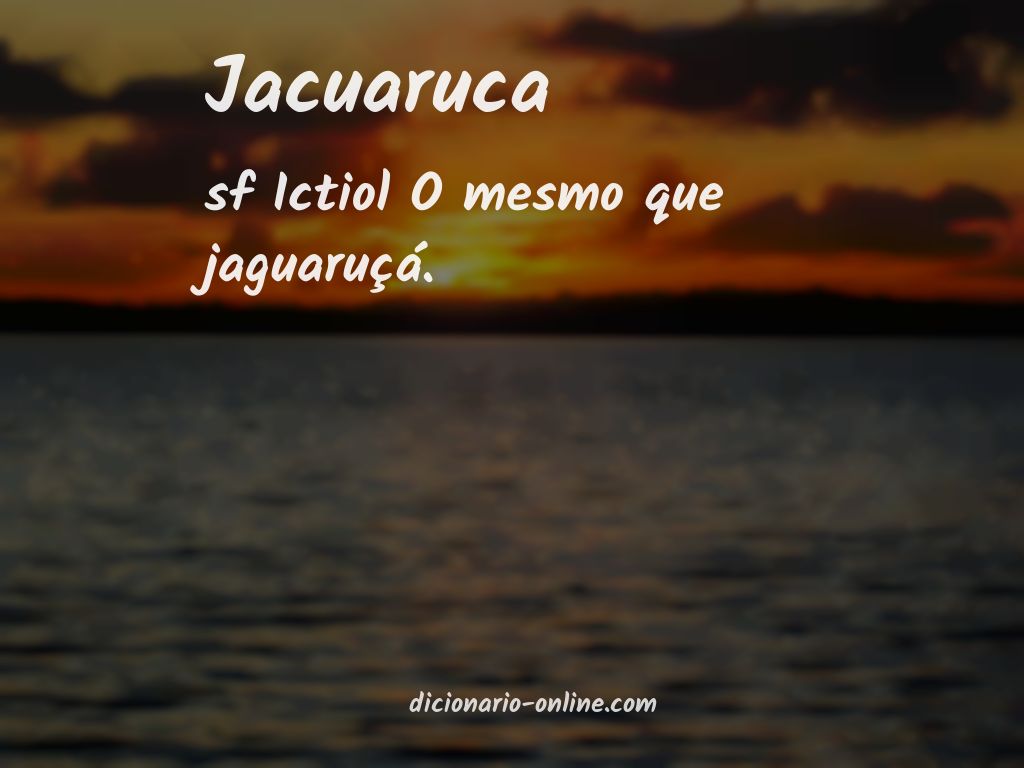 Significado de jacuaruca