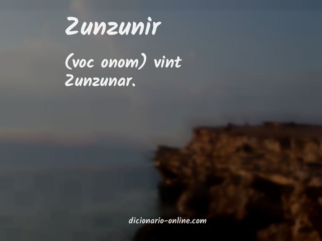 Significado de zunzunir