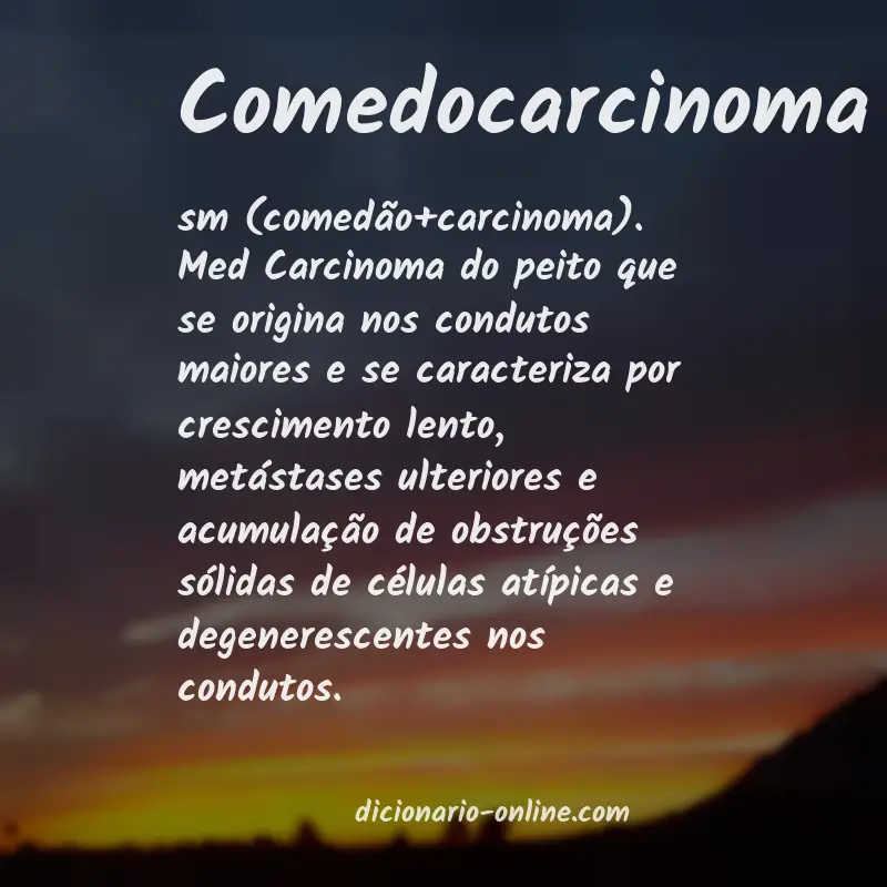 Significado de comedocarcinoma