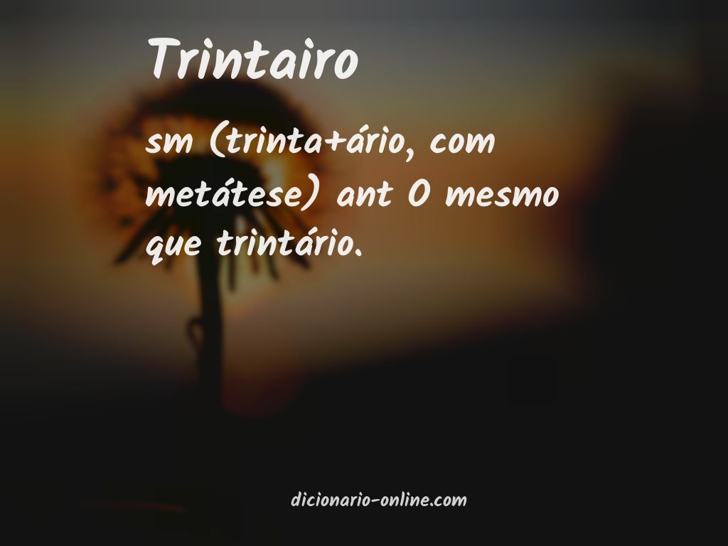 Significado de trintairo