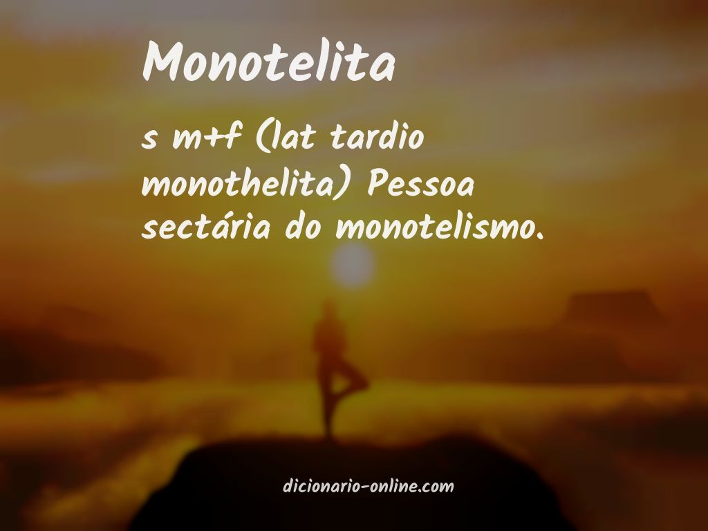 Significado de monotelita