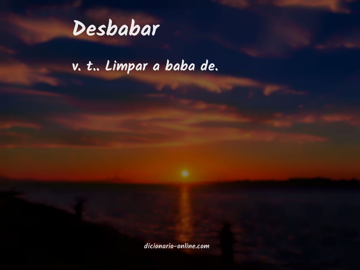 Significado de desbabar