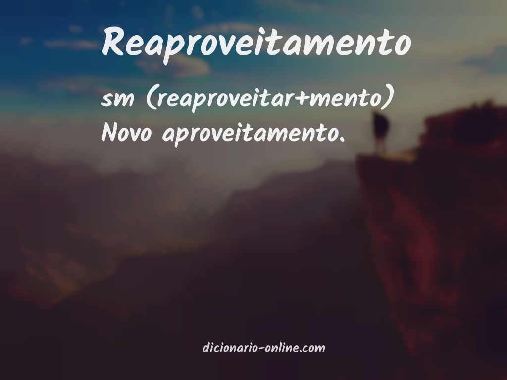 Significado de reaproveitamento