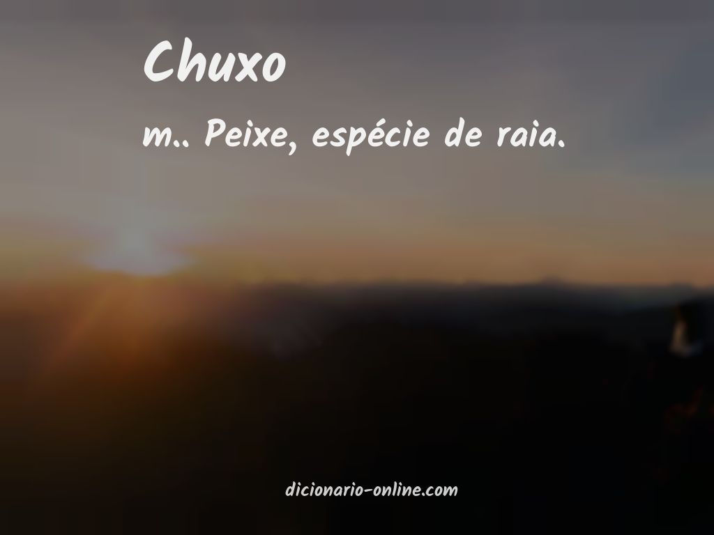 Significado de chuxo