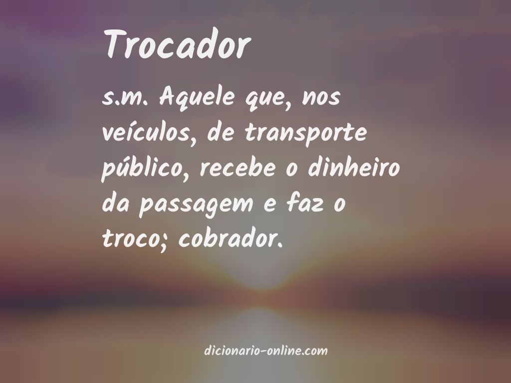 Significado de trocador