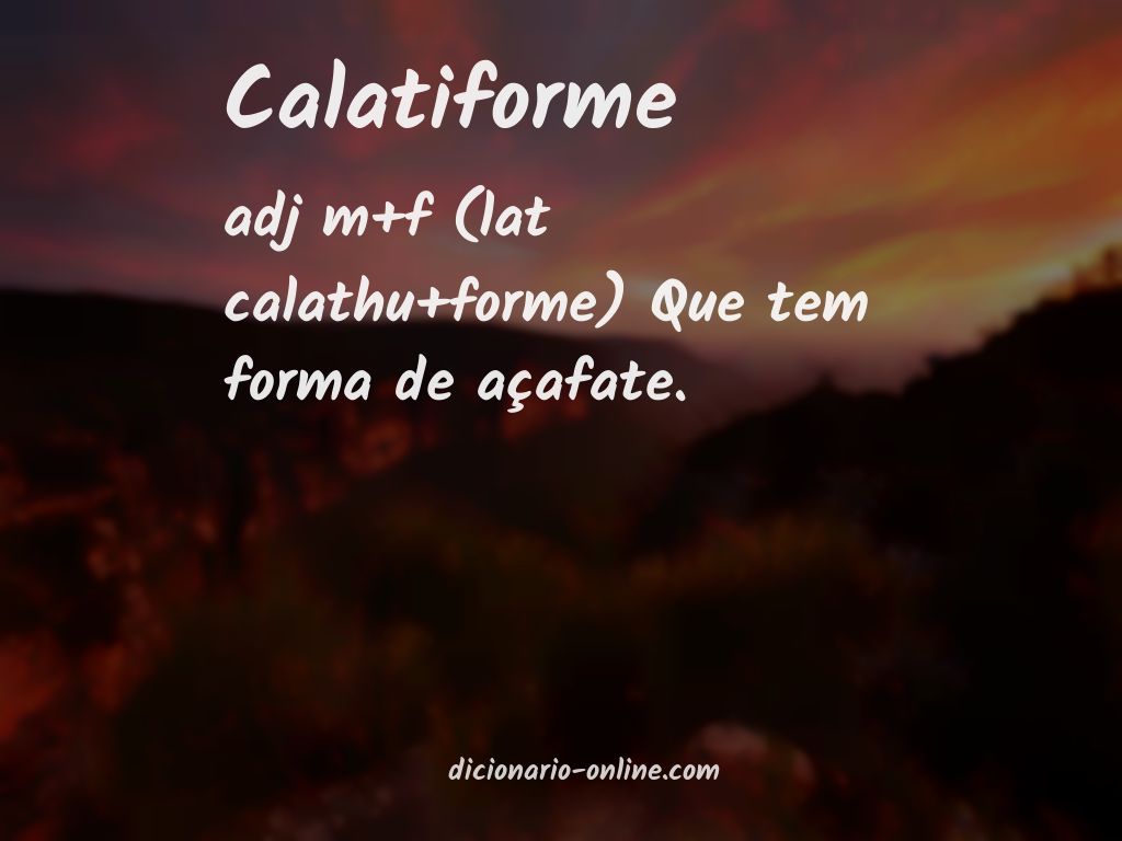 Significado de calatiforme