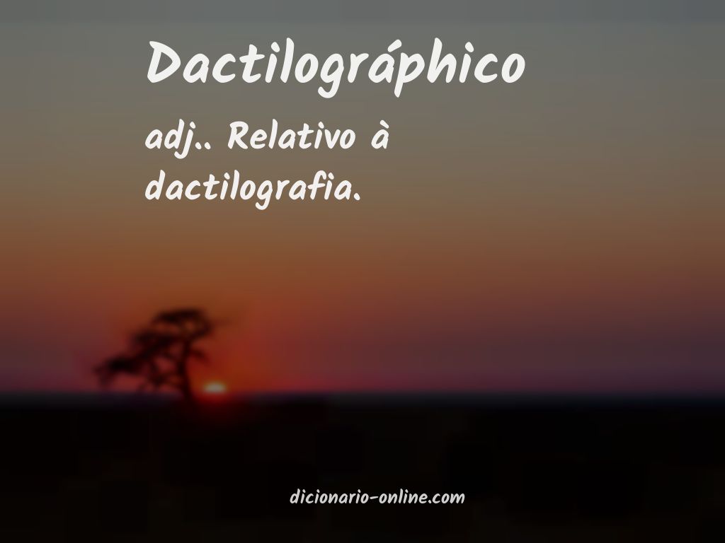 Significado de dactilográphico